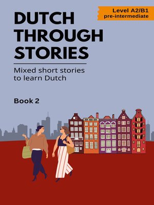 cover image of Dutch Through Stories